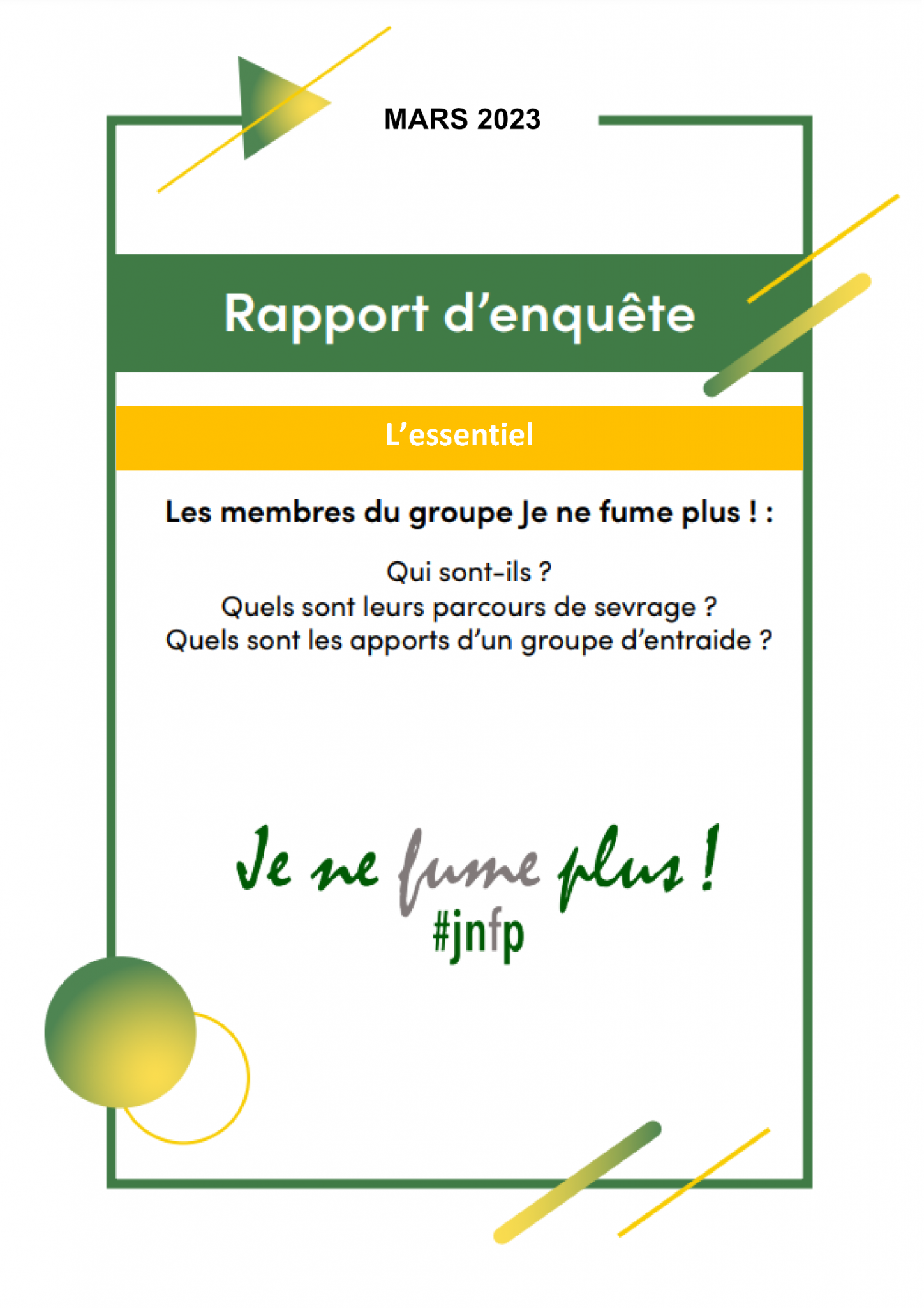 Je ne fume plus ! JNFP Arrêter de fumer, oui, mais pas toute seule