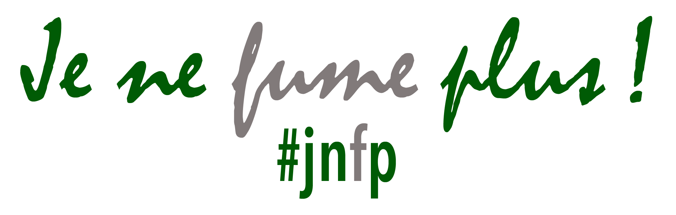 Je ne fume plus ! #JNFP